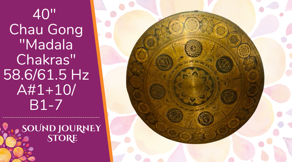 40" Chau Gong "Madala Chakras" 58.6/61.5 Hz A#1+10/B1-7