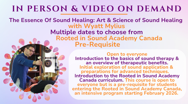 PRE-REQ: The Essence Of Sound Healing: Art & Science of Sound Healing November 2025