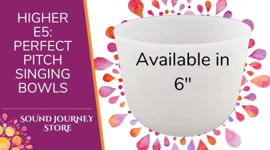 Higher E5: Perfect Pitch Singing Bowls