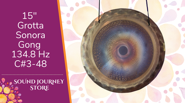 15" Grotta Sonora Gong 134.8 Hz C#3-48