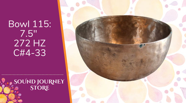 Bowl 115: 7.5" Himalayan Singing Bowl 272 HZ C#4-33