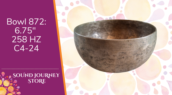 Bowl 872: 6.75" Antique Himalayan Singing Bowl 258 HZ C4-24