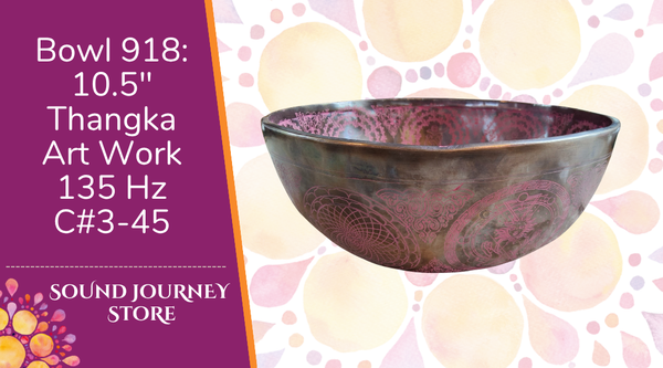 Bowl 918: 10.5" Thangka Art Work Himalayan Singing Bowl 135 Hz C#3-45