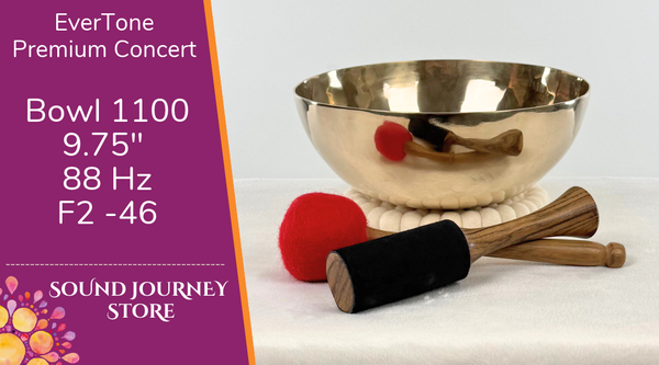 Bowl 1100: 9.75" Premium Concert Singing Bowl 88 Hz F2 +14