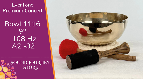 Bowl 1116: 9" Premium Concert Singing Bowl 108 Hz A2 -32