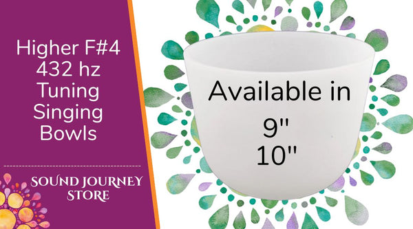 Higher F#4: 432 hz Tuning Singing Bowls