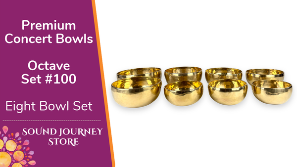 Premium Concert Bowls "Octave Set #100" Eight Bowl Set